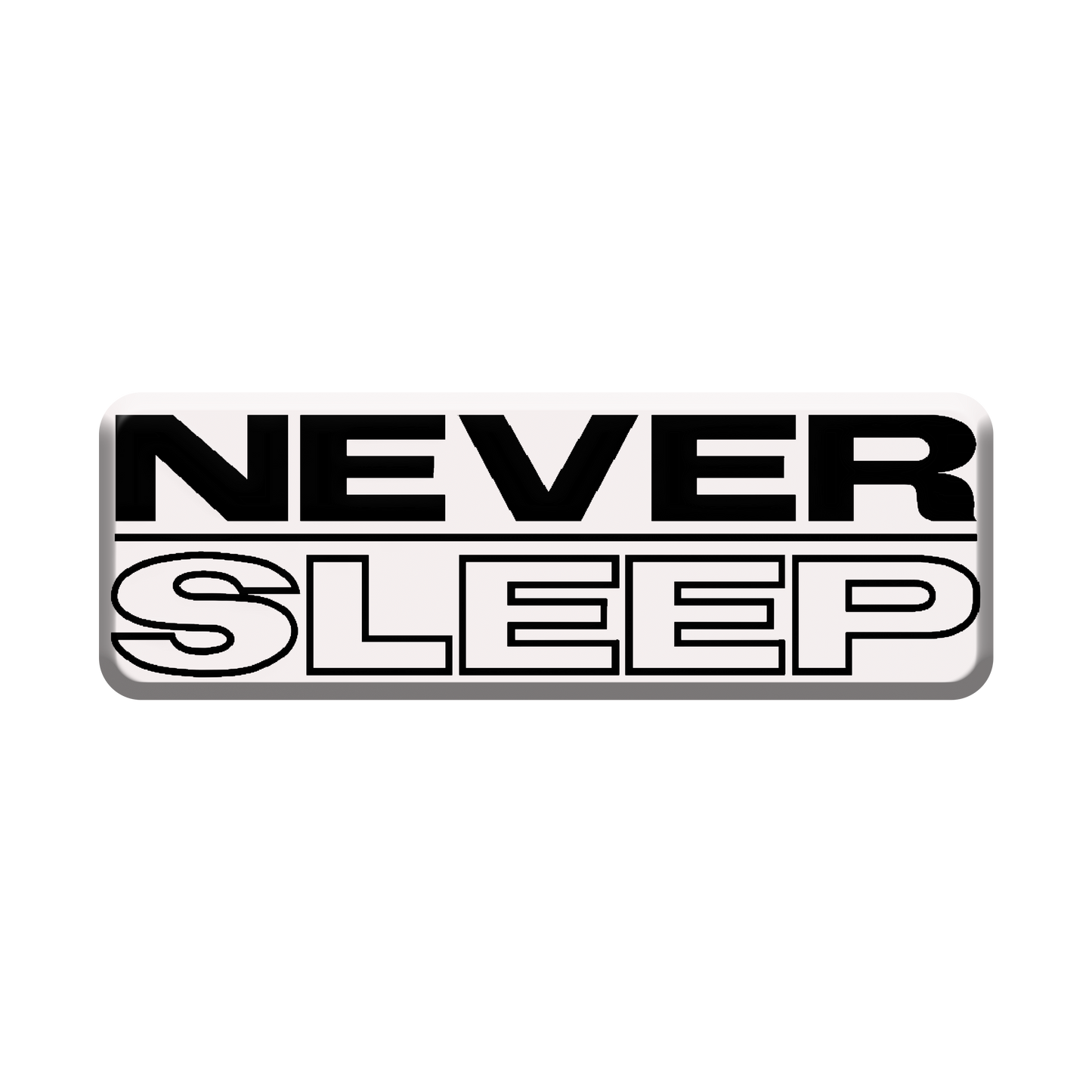 Never Sleep "Logo" Sticker